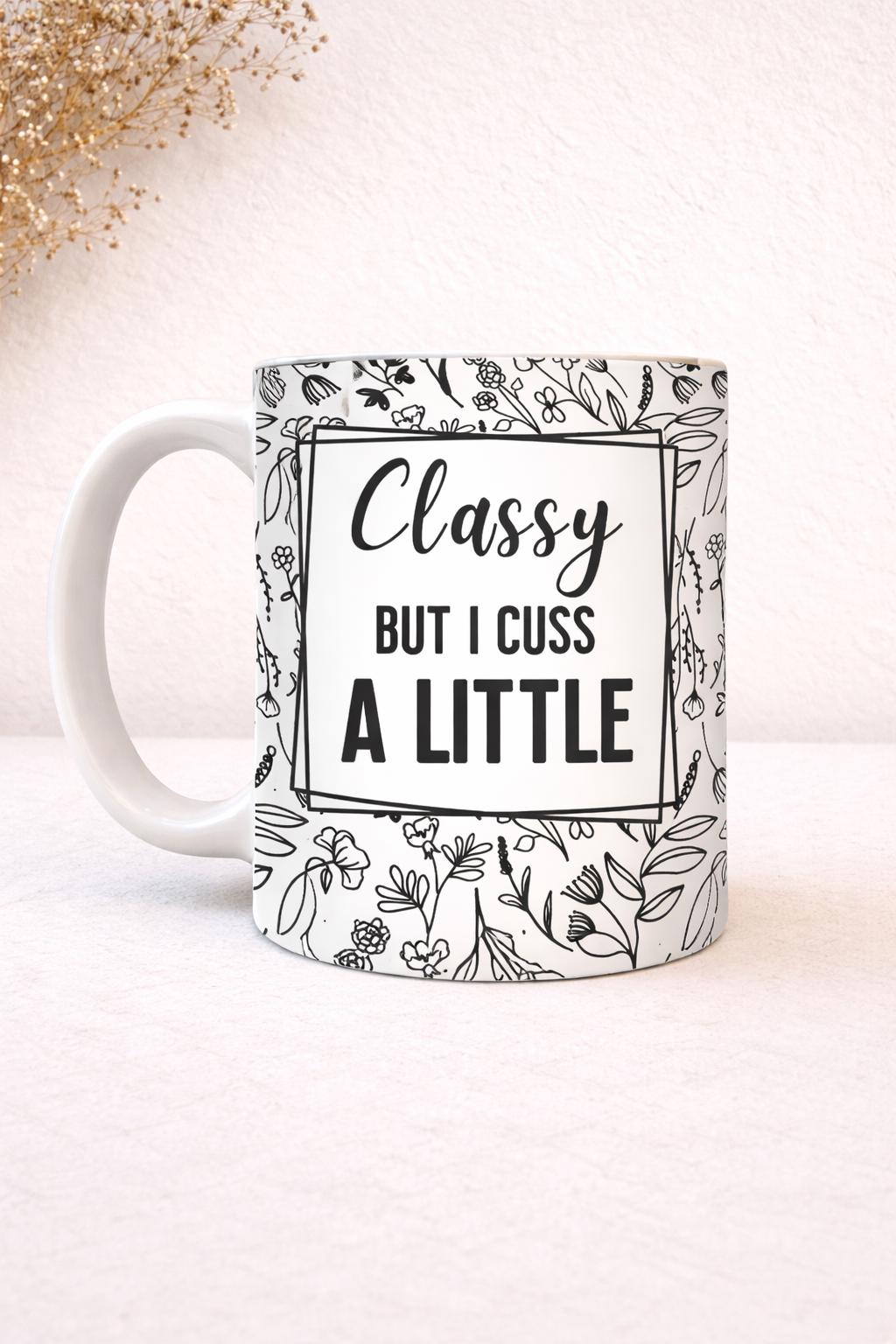 Classy Cuss Mug