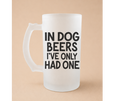 🍺 Funny Beer Mug – “In dog Beers"