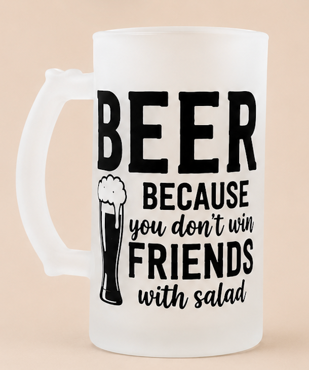 🍺 Funny Beer Mug – “Beer Because you don't make friends with salad”
