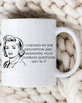 Funny Job Description Mug, Sarcastic Office Gift, 15oz Coffee Cup