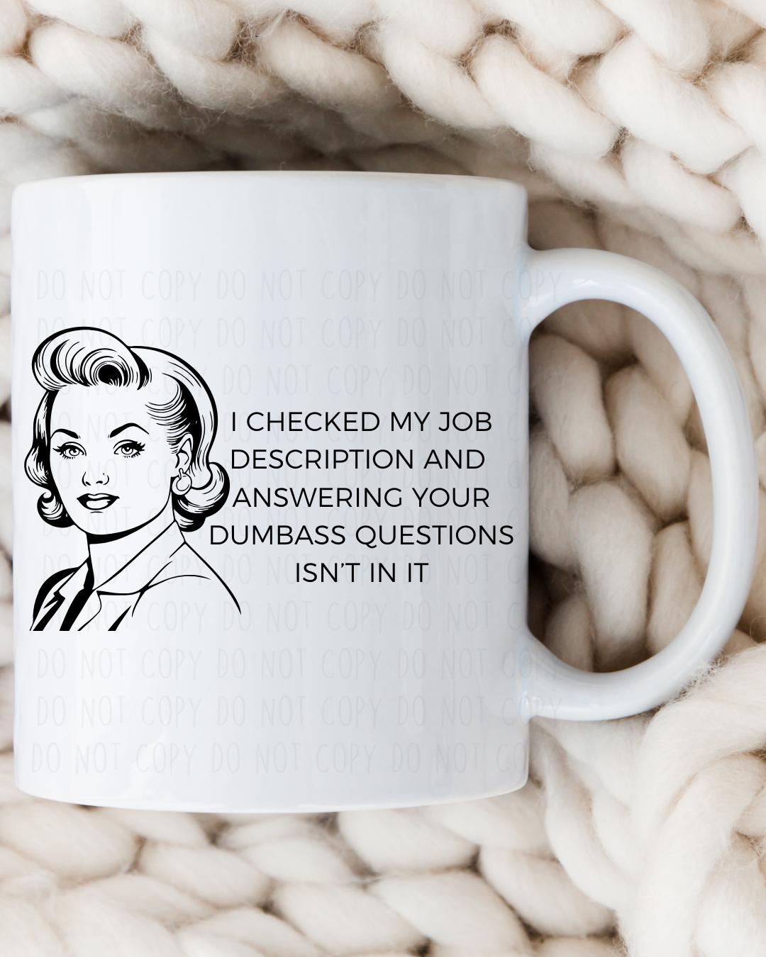 Funny Job Description Mug, Sarcastic Office Gift, 15oz Coffee Cup